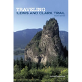 Traveling the Lewis and Clark Trail