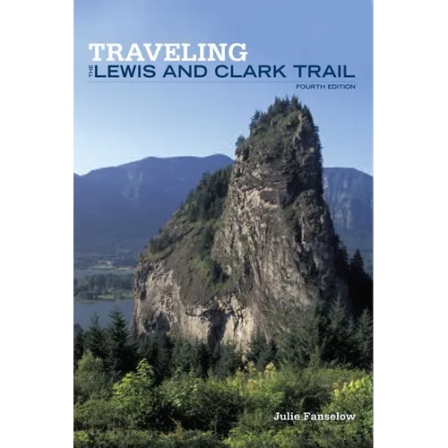 Traveling the Lewis and Clark Trail