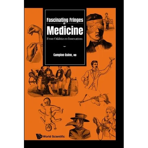 Fascinating Fringes of Medicine - Paperback