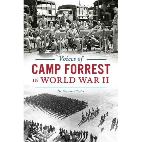 Voices of Camp Forrest in World War II
