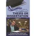 How to Write an Exceptional Thesis or Dissertation: A Step-By-Step Guide from Proposal to Successful Defense - Paperback