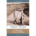 First Years: A Farm Boy Faces the Future: A Memoir - Paperback