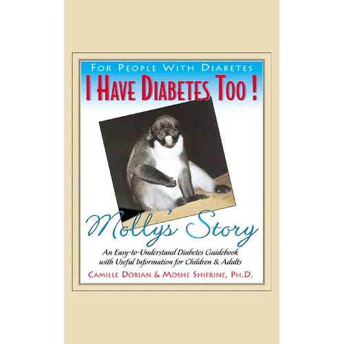 I Have Diabetes Too!: Molly's Story - Paperback