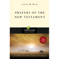 Prayers of the New Testament: 8 Studies for Individuals or Groups - Paperback