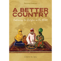 A Better Country (Second Edition): Embracing the Refugees in Our Midst - Paperback