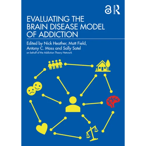Evaluating the Brain Disease Model of Addiction - Paperback