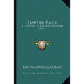 Starved Rock: A Chapter Of Colonial History (1911)