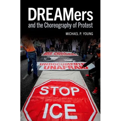 Dreamers and the Choreography of Protest - Paperback