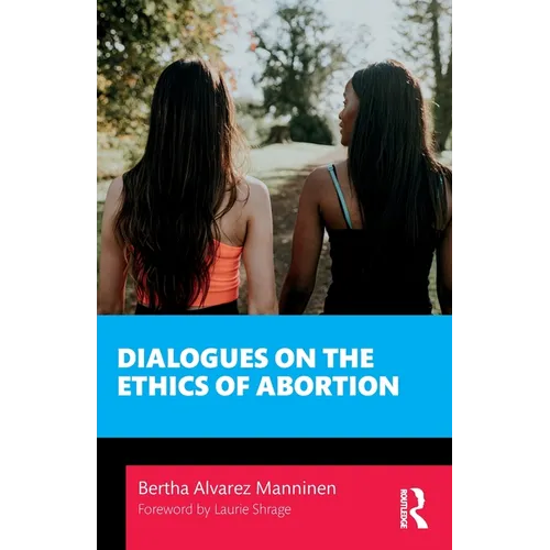 Dialogues on the Ethics of Abortion - Paperback