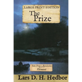 The Prize: Tales From a Revolution - Vermont: Large Print Edition