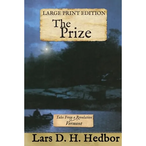 The Prize: Tales From a Revolution - Vermont: Large Print Edition