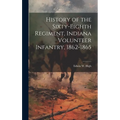 History of the Sixty-eighth Regiment, Indiana Volunteer Infantry, 1862-1865