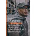 Transitions: A Director's Journey and Motivational Handbook - Paperback