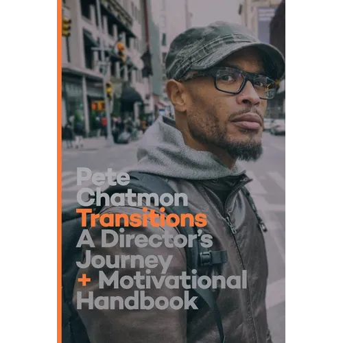 Transitions: A Director's Journey and Motivational Handbook - Paperback