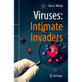 Viruses: Intimate Invaders - Paperback