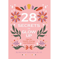 28 Secrets to Glow Up - Paperback