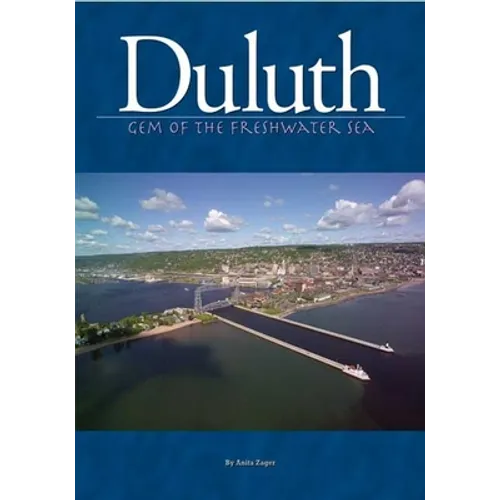 Duluth: Gem of the Freshwater Sea