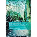 Violence Against Older Women, Volume II: Responses - Hardcover