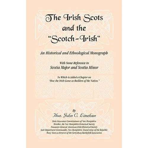 The Irish Scots and The Scotch-Irish
