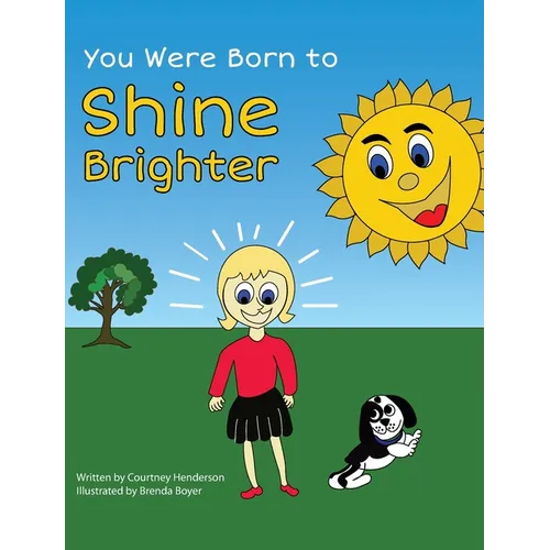 You Were Born to Shine Brighter - Hardcover