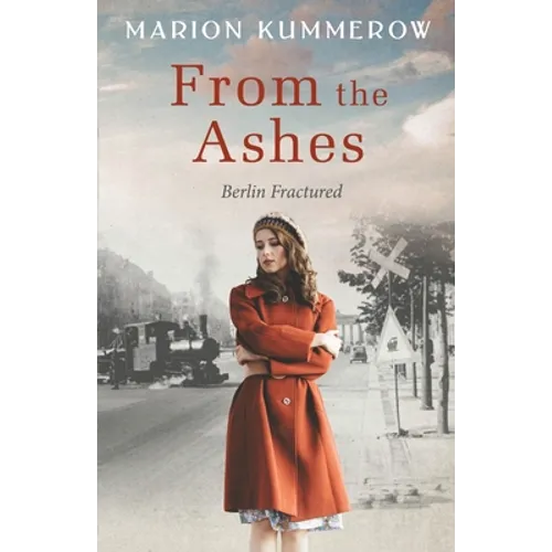 From the Ashes: A Gripping Post World War Two Historical Novel - Paperback