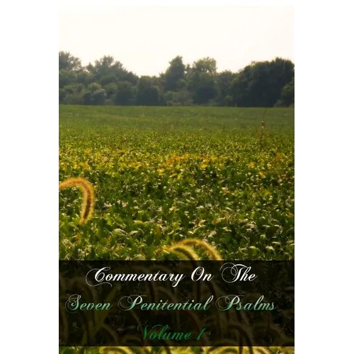 Commentary On The Seven Penitential Psalms - Paperback
