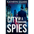 City Of A Thousand Spies - Paperback