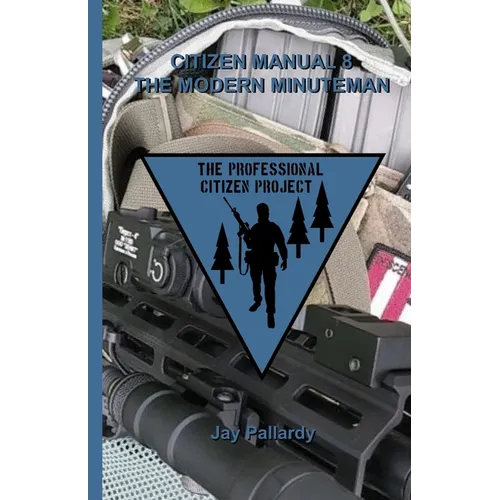 Citizen Manual 8 The Modern Minuteman