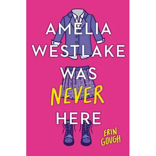 Amelia Westlake Was Never Here - Paperback
