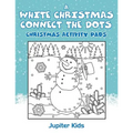A White Christmas Connect The Dots: Christmas Activity Pads - Paperback