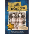 I Will Protect You: A True Story of Twins Who Survived Auschwitz - Paperback