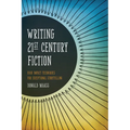 Writing 21st Century Fiction: High Impact Techniques for Exceptional Storytelling - Paperback