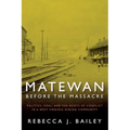 Matewan Before the Massacre: "Politics, Coal and the Roots of Conflict in a West Virginia Mining Community"