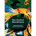 The Feather Necklace - Hardcover