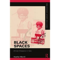 Black Spaces: African Diaspora in Italy - Paperback