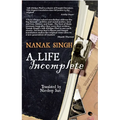 A Life Incomplete - Paperback
