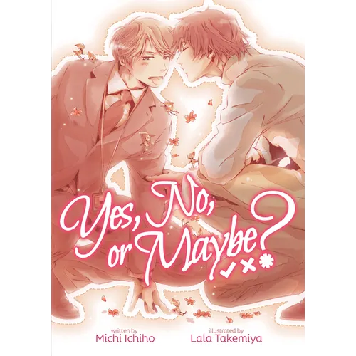 Yes, No, or Maybe? (Light Novel 1) - Paperback
