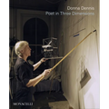 Donna Dennis: Poet in Three Dimensions - Hardcover