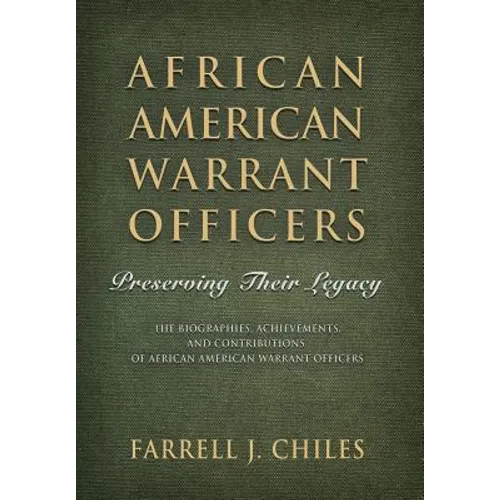 African American Warrant Officers: Preserving Their Legacy