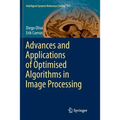 Advances and Applications of Optimised Algorithms in Image Processing - Paperback