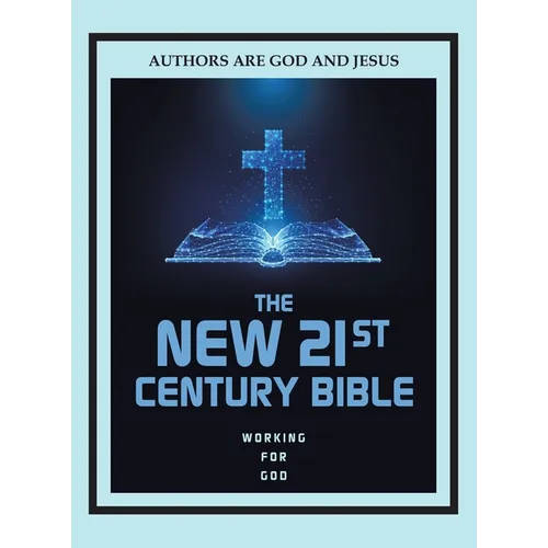 The New 21st Century Bible - Hardcover