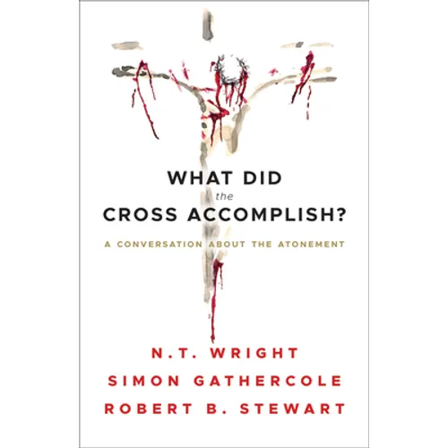 What Did the Cross Accomplish? - Paperback