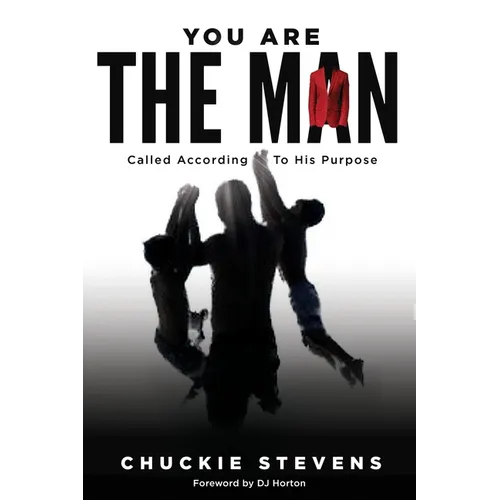 You Are The Man: Called According to His Purpose - Paperback