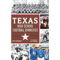 Texas High School Football Dynasties