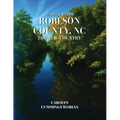Lumber River Robeson County, NC the New Country