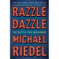 Razzle Dazzle: The Battle for Broadway