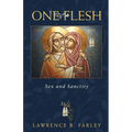 One Flesh: Sex and Sanctity - Paperback
