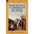 Napoleon's Campaigns in Italy 1796-1797 and 1800
