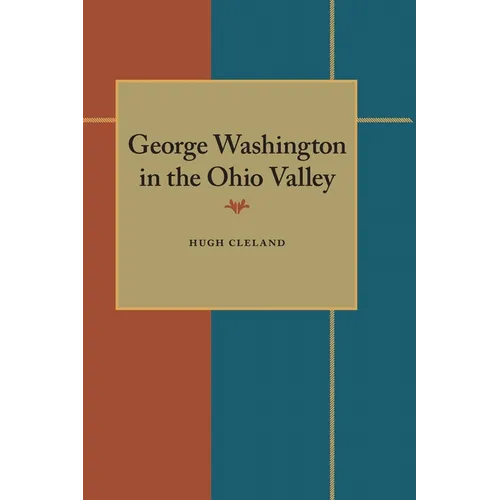 George Washington in the Ohio Valley