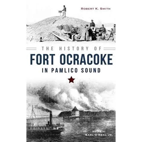 The History of Fort Ocracoke in Pamlico Sound